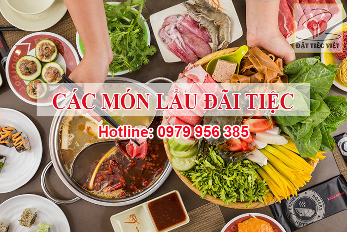 Các món lẩu đãi tiệc