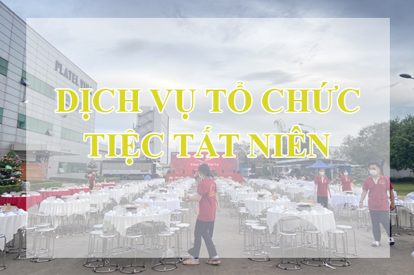 tổ chức tiệc tất niên