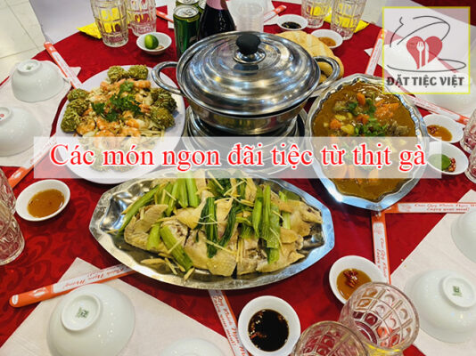 Các món gà đãi tiệc ngon